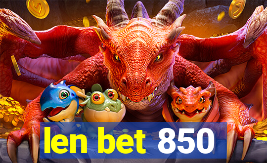 len bet 850